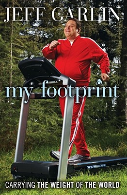 My Footprint: Carrying the Weight of the World - Garlin, Jeff