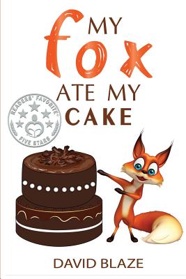 My Fox Ate My Cake - Blaze, David