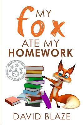 My Fox Ate My Homework - Blaze, David