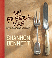 My French Vue: Bistro Cooking at Home