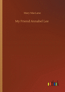 My Friend Annabel Lee