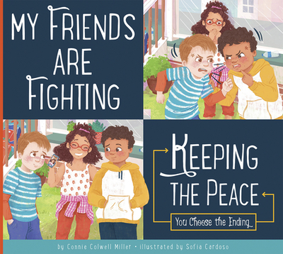 My Friends Are Fighting - Miller, Connie Colwell