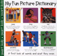 My Fun Picture Dictionary - Hanly, Sheila, and Priddy, Roger, and Priddy Bicknell (Creator)