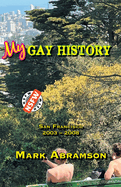 My Gay History: San Francisco 2003-2008