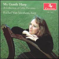My Gentle Harp - Rachel Van Voorhees