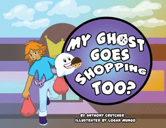 My Ghost Goes Shopping Too?