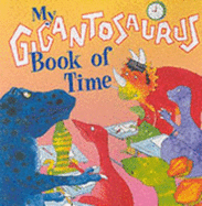 My Gigantosaurus Book of Time - Lewis, Jan