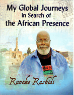 My Global Journeys in Search of the African Presence