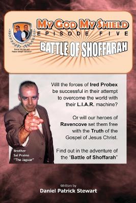 My God My Shield Episode 5 Battle of Shoffarah - Stewart, Daniel