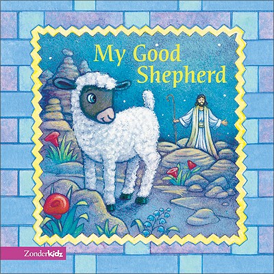 My Good Shepherd - Davidson, Alice Joyce, and DeBoer, Jesslyn