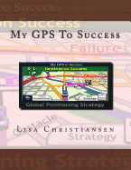 My GPS to Success