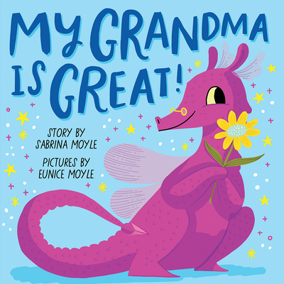 My Grandma Is Great! (a Hello!lucky Book): A Board Book - Hello!lucky, and Moyle, Sabrina, and Moyle, Eunice (Illustrator)
