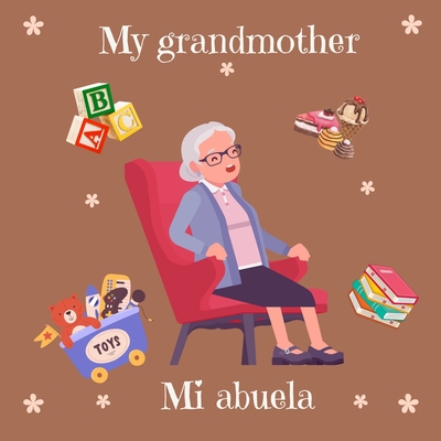My grandmother: Mi abuela - Avina, Flor