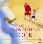 My Grandmother's Clock - McCaughrean, Geraldine