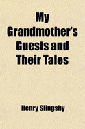 My Grandmother's Guests and Their Tales