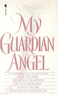 My Guardian Angel: Five Bewitching Tales of Romance
