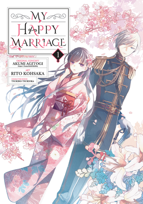 My Happy Marriage 01 (Manga) - Agitogi, Akumi, and Tsukioka, Tsukiho (Designer)