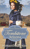 My Heart Belongs in Tombstone, Arizona: Heart of the Frontier