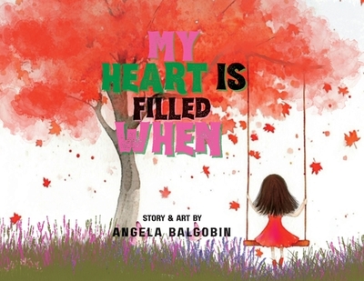 My Heart Is Filled When - Balgobin