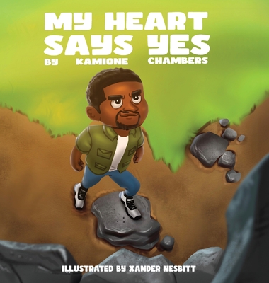 My Heart Says Yes - Chambers, Kamione
