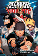 My Hero Academia: Vigilantes, Vol. 12: Volume 12
