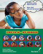 My Heroes - Ewo Pa m