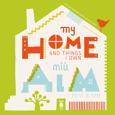 My Home and Things I Own - Romanyshyn, Romana