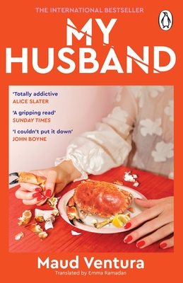 My Husband: 'A gripping read' Sunday Times - Ventura, Maud, and Ramadan, Emma (Translated by)