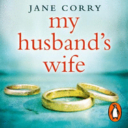 My Husband's Wife: the Sunday Times bestseller