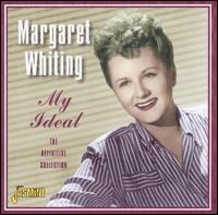 My Ideal: The Definitive Collection - Margaret Whiting