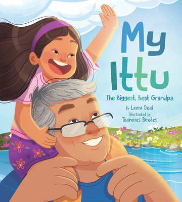 My Ittu: The Biggest, Best Grandpa - Deal, Laura