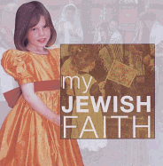 My Jewish Faith - Clark, Anne