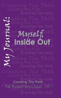 My Journal: Myself, Inside Out - Russell-McCloud, J D Patricia, and Bentley, Edward (Designer)