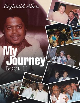 My Journey Book II - Allen, Reginald, Professor