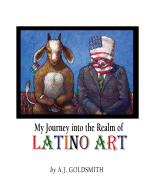 My Journey into the Realm of Latino Art