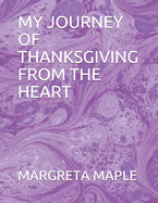 My Journey of Thanksgiving from the Heart