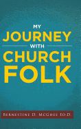 My Journey with Church Folk