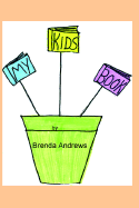 My Kid's Book - Andrews, Brenda