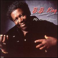 My Kind of Blues - B.B. King