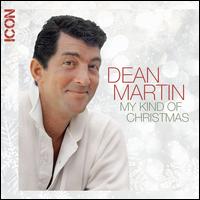 My Kind of Christmas - Dean Martin