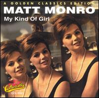 My Kind of Girl - Matt Monro
