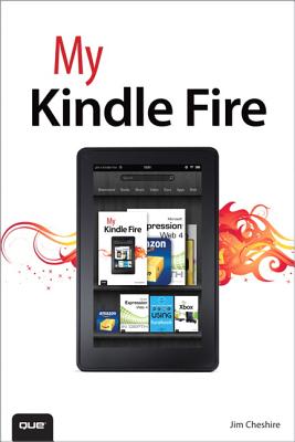 My Kindle Fire - Cheshire, Jim, Dr.