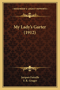 My Lady's Garter (1912)