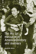 My Lai Massacre in American History and Memory