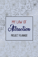 My Law of Attraction Project Planner: 2020 Goal-Setting Daily, Monthly Weekly Planner Diary Schedule Organizer, Cute African American Women Queen Gift Idea Law of Attraction, Marble Planner