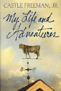 My Life and Adventures