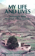 My Life and Lives: The Story of a Tibetan Incarnation