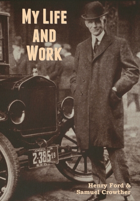 My Life and Work - Ford, Henry