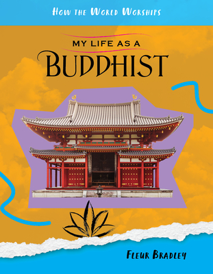 My Life as a Buddhist - Bradley, Fleur