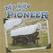 My Life as a Pioneer